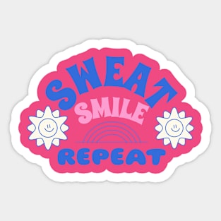 Sweat, smile, repeat Sticker